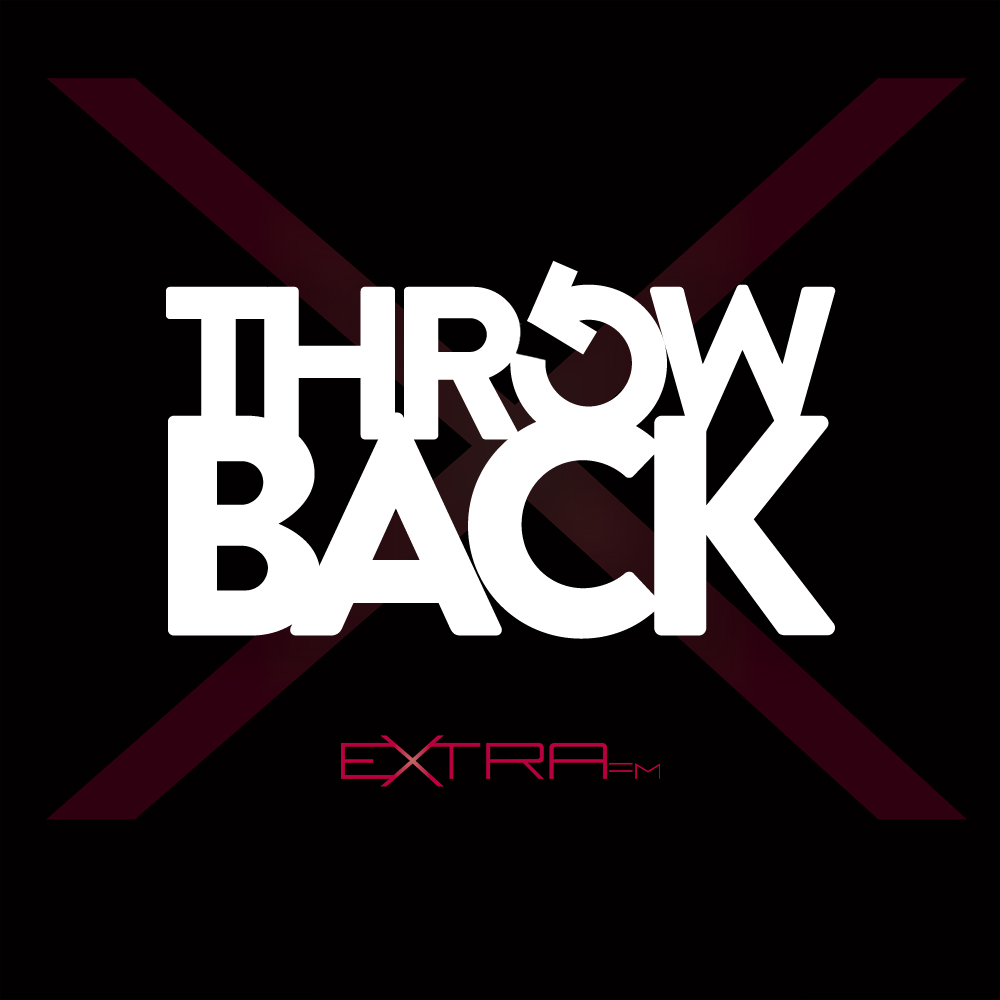 EXTRA THROWBACK
